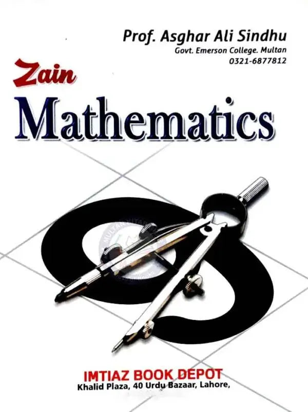 Zain Mathematics With Solved Exercises For Class 9th BY Prof Asghar zain-mathematics-with-solved-exercises-for-class-9th-by-prof-asghar