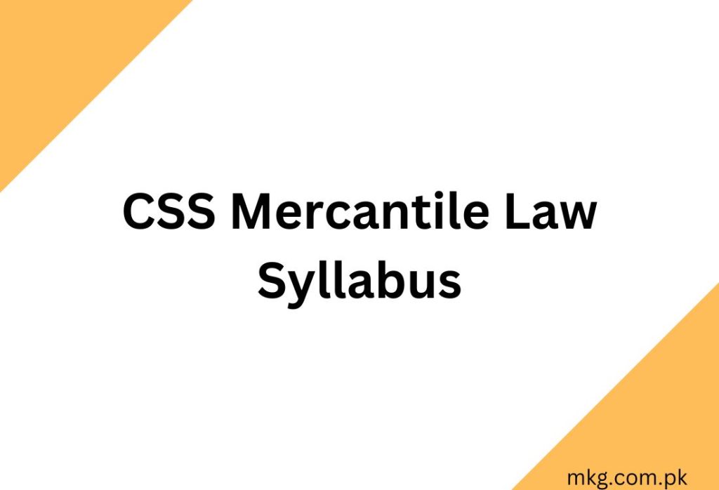 CSS Mercantile Law Syllabus