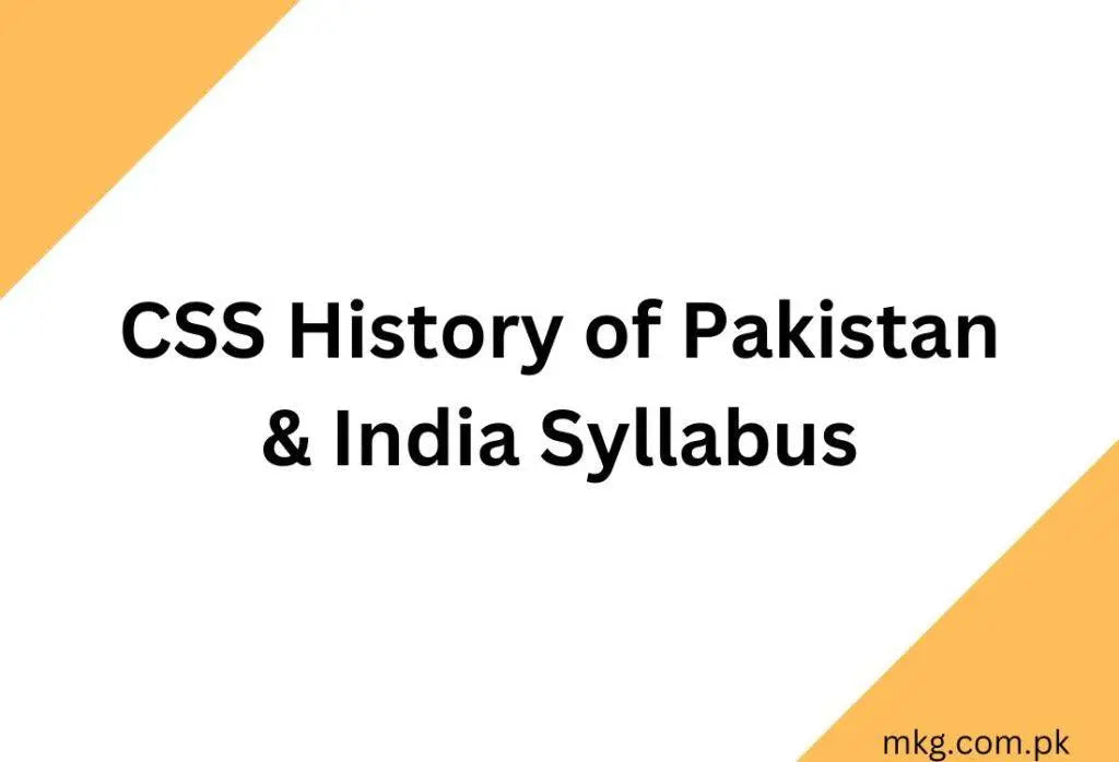 Css India CSS History of Pakistan & India Syllabus 2025 - Multan Kitab Ghar