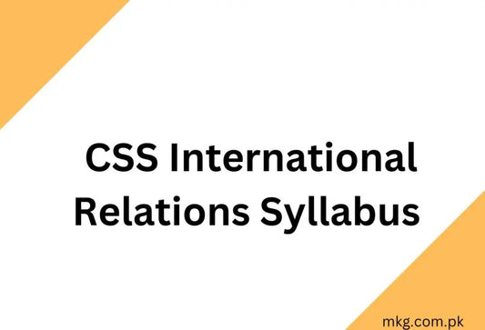 CSS-International-Relations-Syllabus-2025 Multan Kitab Ghar