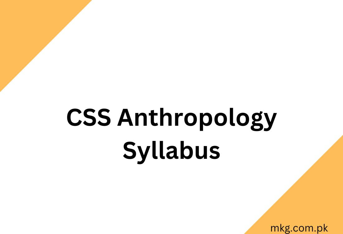 CSS Anthropology Syllabus 2025