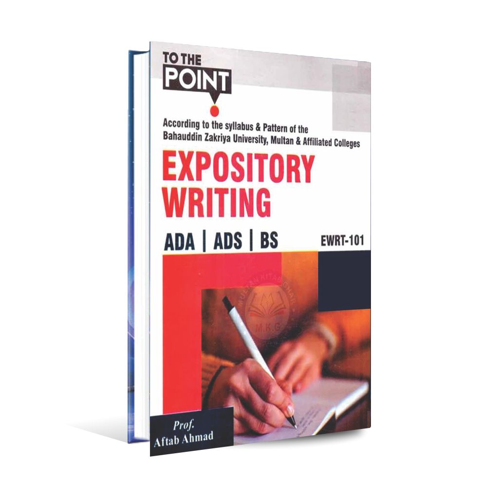 To the Point Expository Writing Book for ADA BS by Prof. Aftab Ahmad Multan Kitab Ghar