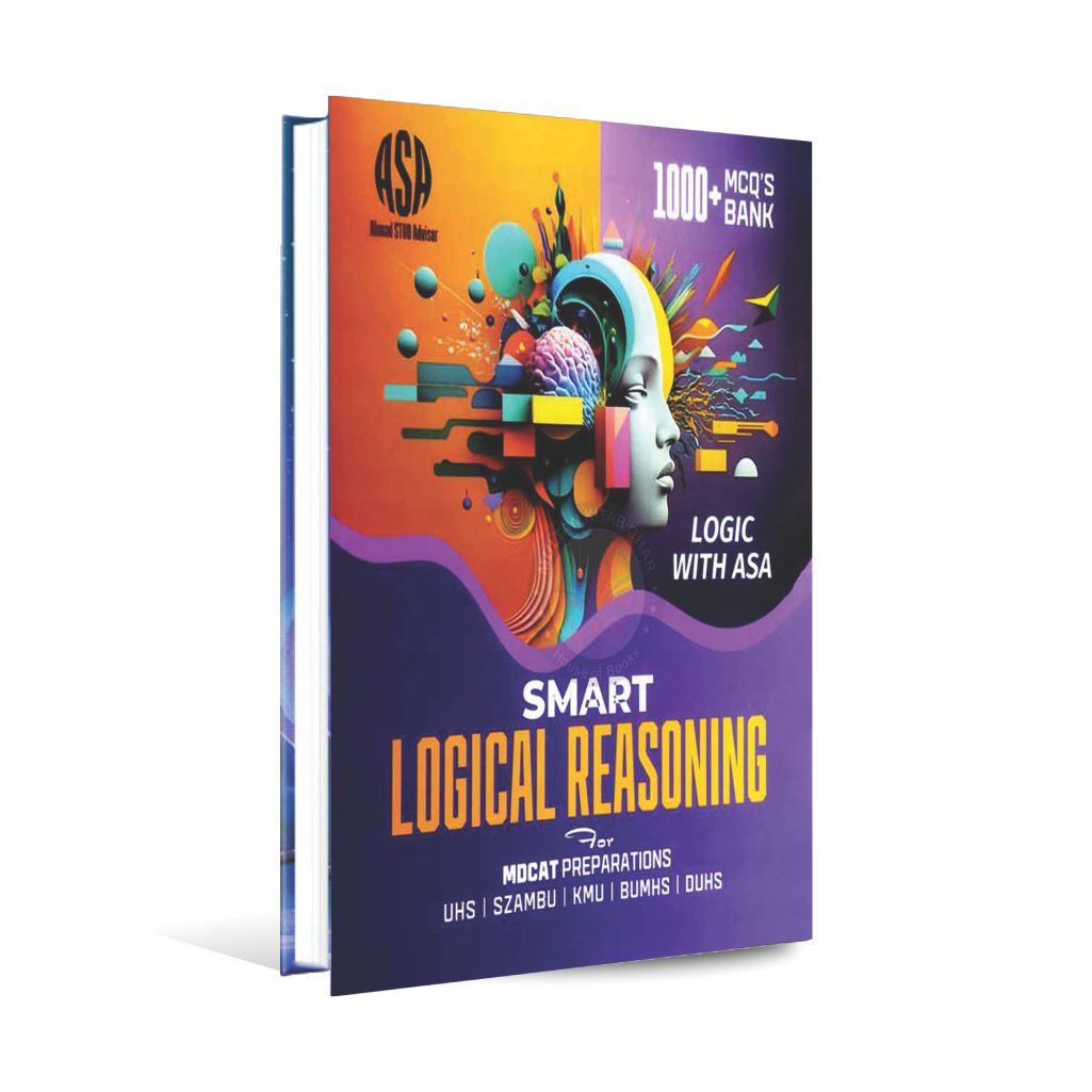 ASA Smart Logical Reasoning 1000+MCQs for MDCAT By Ahmad Rafique Multan Kitab Ghar