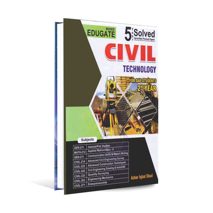 Civil Technology 5 Year Solved Up to date Papers Book for DAE Students 2nd Year by Azhar Iqbal Multan Kitab Ghar