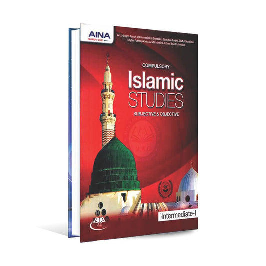 Aina Super One Compulsory Islamic Studies Book For F.Sc 1 Multan Kitab Ghar