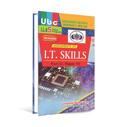 UBC Assignments on I.T. Skills for LL.B Years Program Part-II, Paper VI Book By Khalid Farooq Kasuri Multan Kitab Ghar