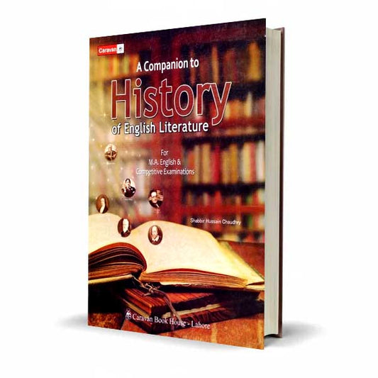 A Companion to History of English Literature – For M.A. English by Shabbir Husain