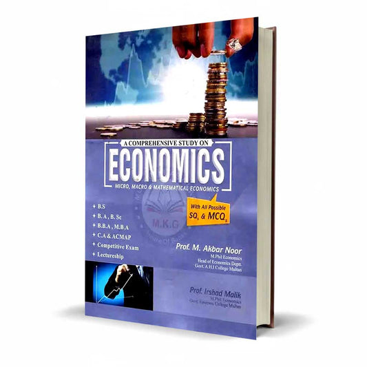 A Comprehensive Study On Economics For Bs By Prof. Irshad Malik
