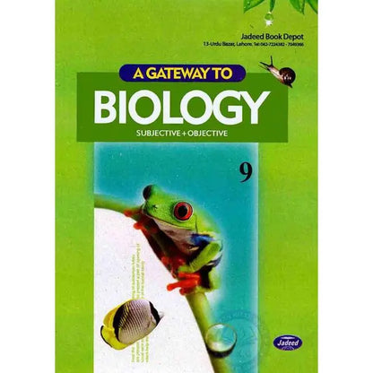 A Gateway to Biology Subjective+ Objective for 9th Class Book By Sohail Sheikh Multan Kitab Ghar