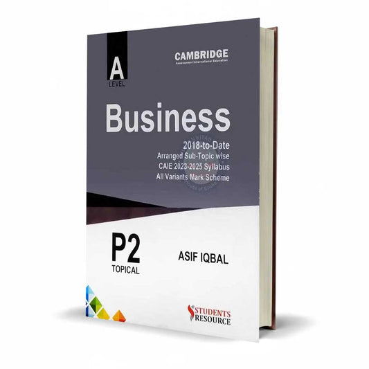 A Level Business topical P2 2023-2025 By Asif Iqbal