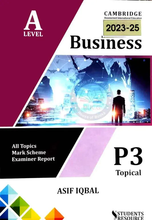 A Level Business topical Paper-3 2023-2025 By Asif Iqbal Multan Kitab Ghar