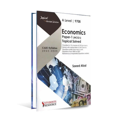 A Level Economics 9708 | Paper-1 | Topical Solved MCQs | By Saeed Afzal Students Resource Publications