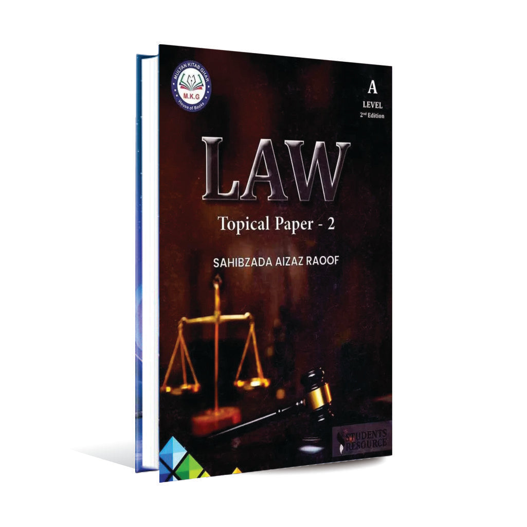 A Level LAW Topical Paper-2 2nd Edition Book By Sahibzada Aizaz Raoof Multan Kitab Ghar