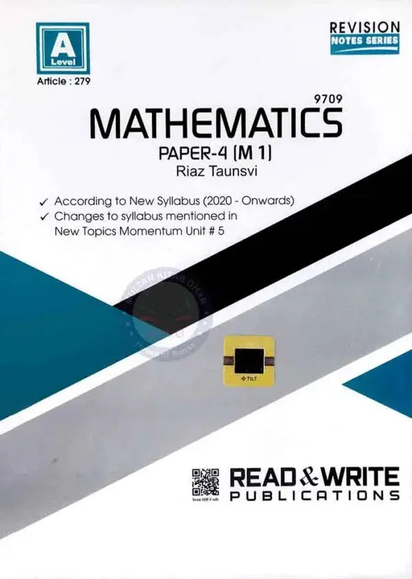 A Level Revision Notes Series Mathematics 9709 | Paper-4 (M1) | By Riaz Taunsvi Read & Write