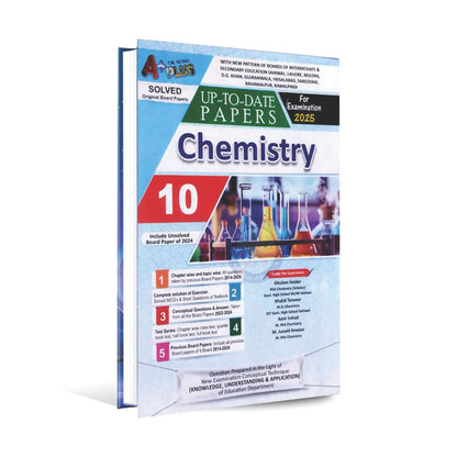 A Plus Chemistry Up To Date Solve Paper's for 10th Class Include Solved Exercise By Ghulam Haider