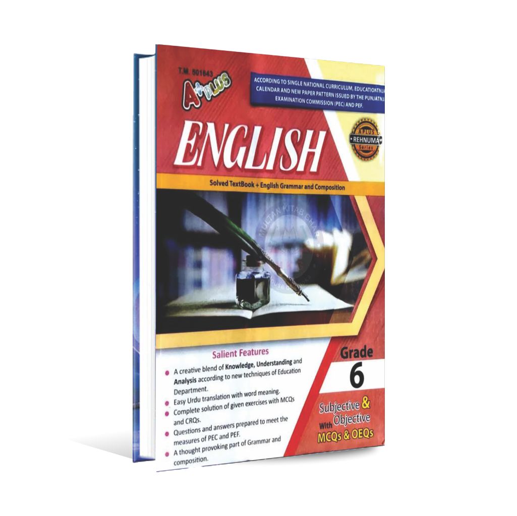 A Plus English Solved Textbook and English Grammar Subjective and Objective for Grade 6 By Punjab Board Multan Kitab Ghar