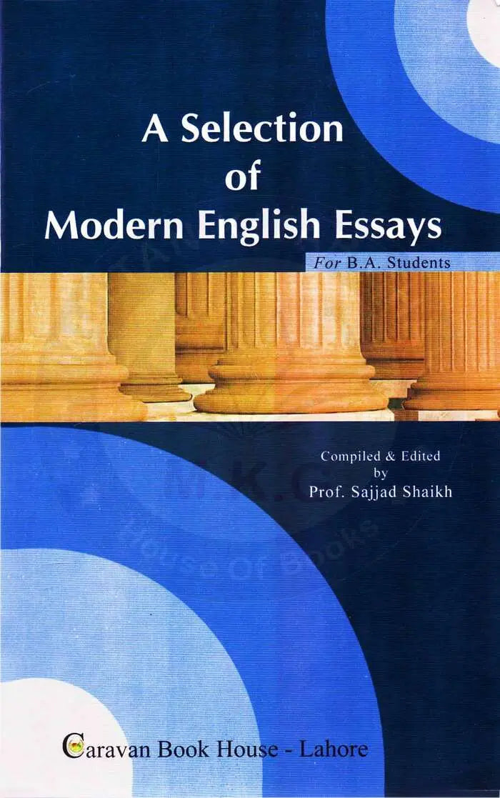 A Selection of Modern English Essays Book For B.A By Prof. Sajjad Shaikh Multan Kitab Ghar