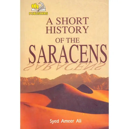 A Short History of the Saracens Book by Syed Ameer Ali Multan Kitab Ghar