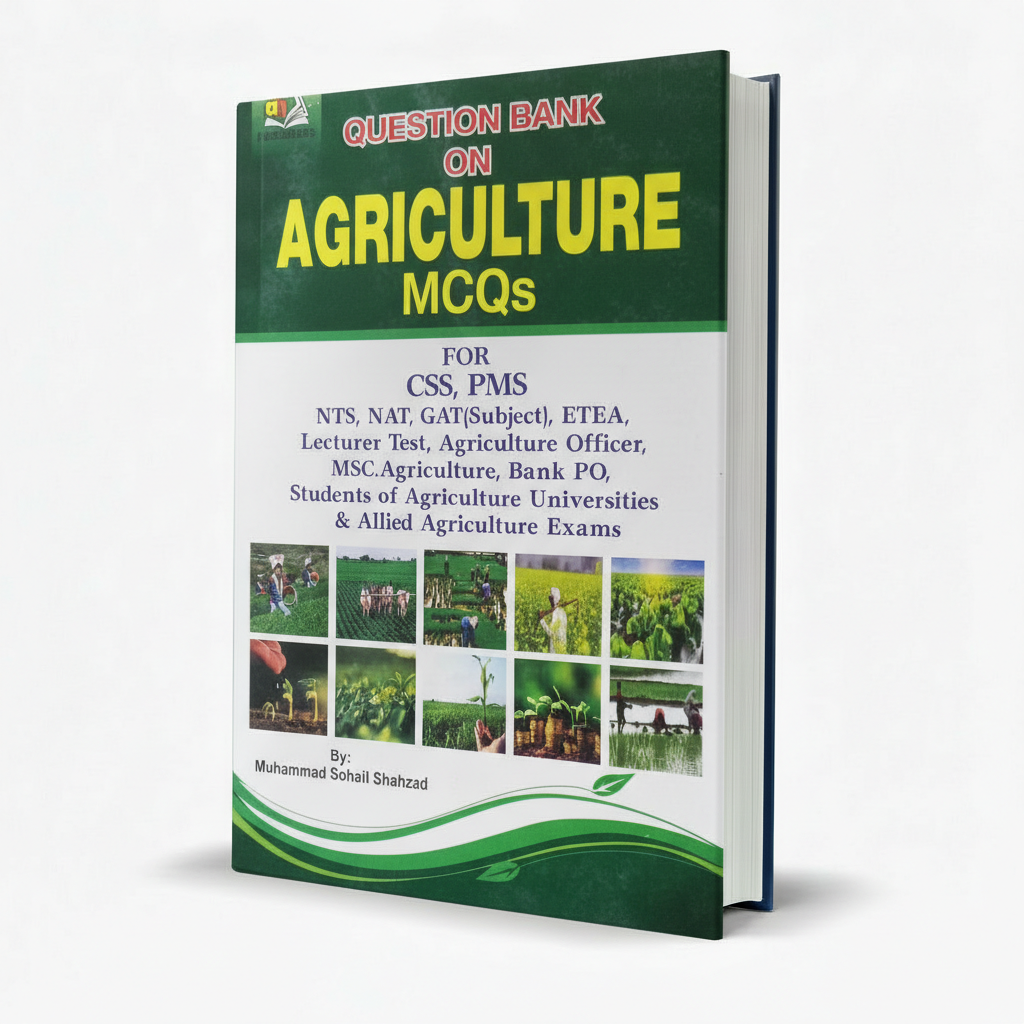 AH Question Bank Agriculture MCQs for CSS, PMS by M Sohail Shahzad MKG