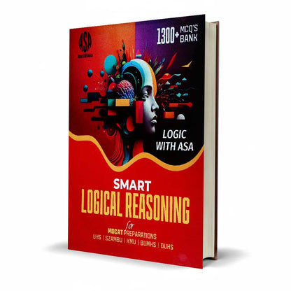 ASA Smart Logical Reasoning 1300+MCQs for MDCAT By Ahmad Rafique