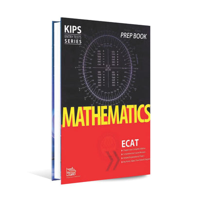 Kips Entry Tests Series Mathematics Prep Book For ECAT Multan Kitab Ghar