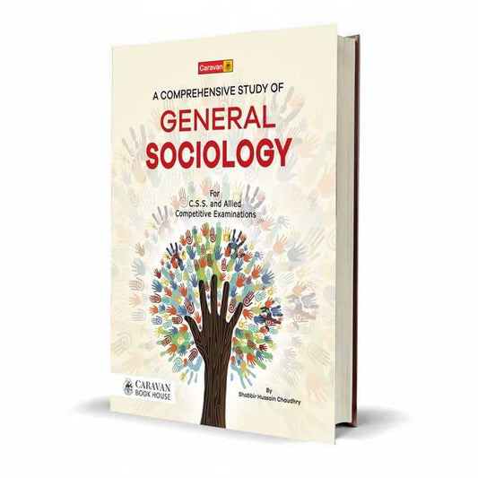A Comprehensive Study of General Sociology | Shabbir Hussain Chaudhry