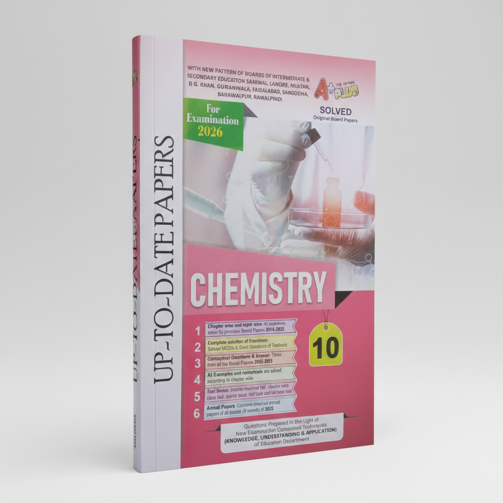 A Plus Chemistry Up To Date Solve Papers for 10th Class Include Solved Exercises MKG