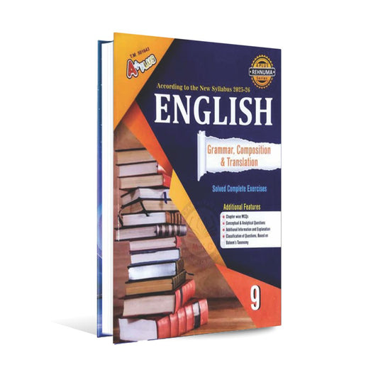 A Plus English Grammar, Composition and Translation Solved Complete Exercises for Class 9 (Syllabus 2025-2026) - MKG