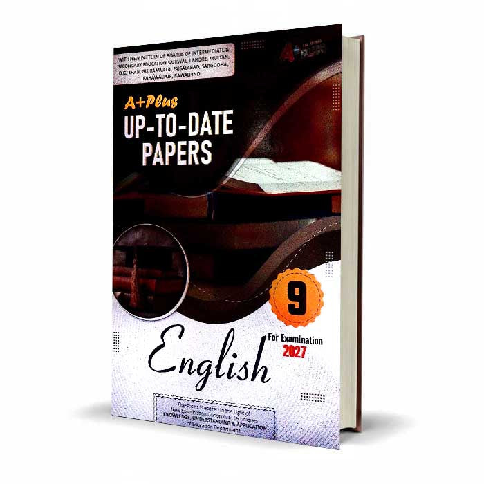 A Plus English Up To Date Solve Paper for 9th Include Solved Exercise By M.Imran Hashmi