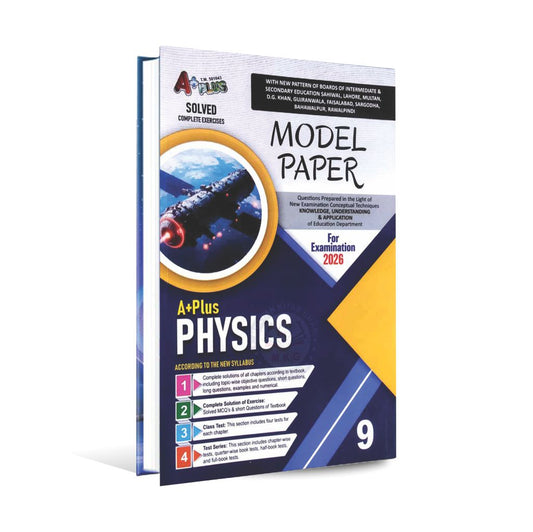 A Plus Physics Up To Date Solve Papersfor 9th Class Include Solved Exercise