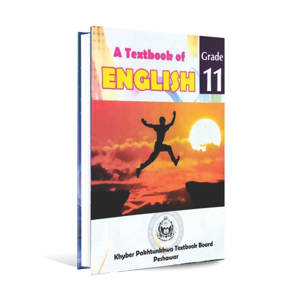  A Textbook of English for Grade 11 for Khyber Pakhtunkhwa Textbook Board Peshawar - MKG
