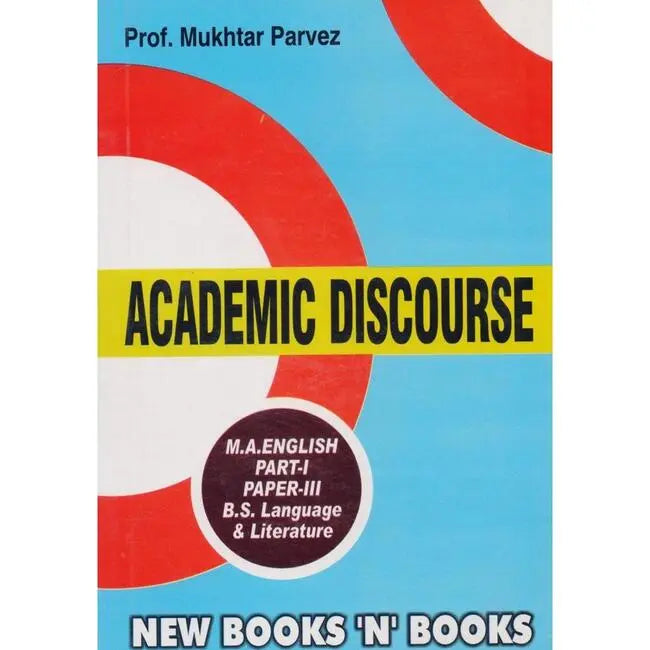 Academic Discourse Book for MA English Part 1 Paper 3 by Prof. Mukhtar Parvez Multan Kitab Ghar