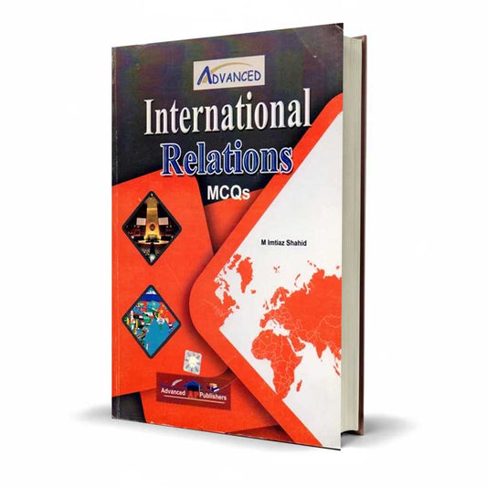 Advance International Relations MCQs Guide | M. Imtiyaz Shahid | CSS, PMS