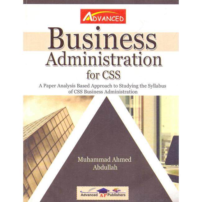 Advanced Business Administration for CSS Book by Muhammad Ahmed Abdullah Multan Kitab Ghar