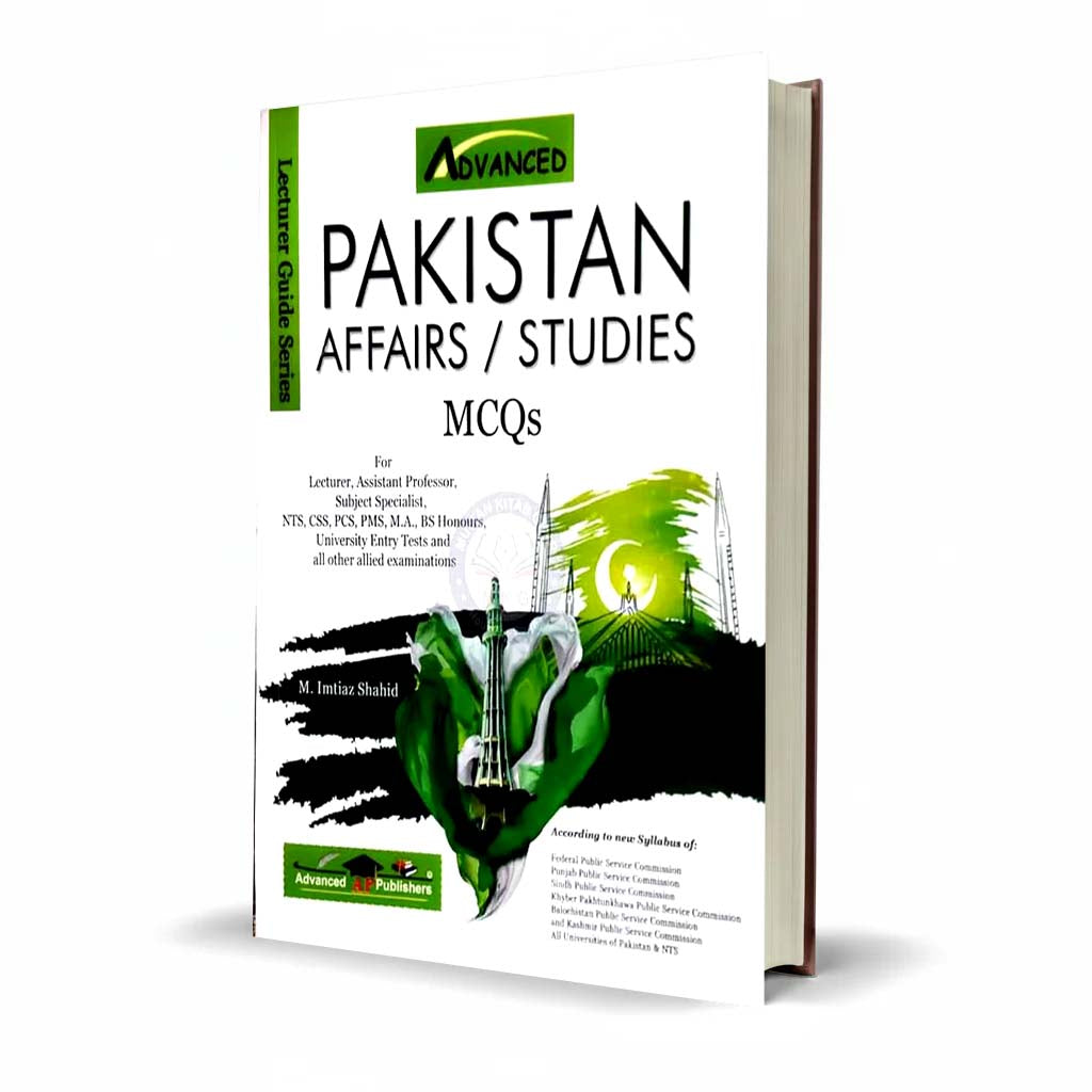 Advanced Pakistan Affair/Studies MCQs Book By M Imtiaz Shahid with Past Papers