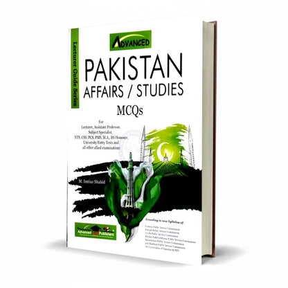 Advanced Pakistan Affair/Studies MCQs Book By M Imtiaz Shahid with Past Papers
