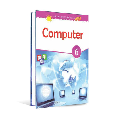 Afaq Sun Series Computer Book for Class 6 Multan Kitab Ghar