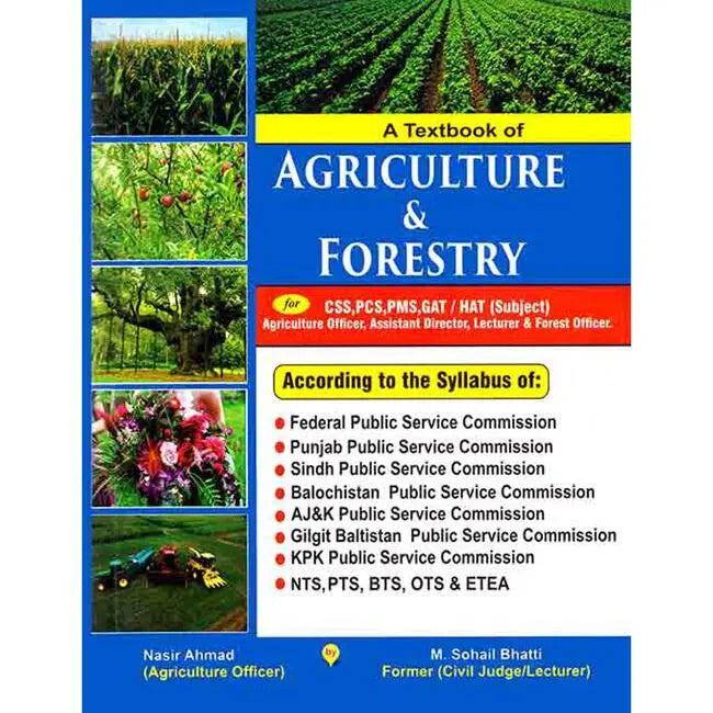 Agriculture and Forestry Book for CSS PMS GAT by M. Sohail Bhatti Multan Kitab Ghar