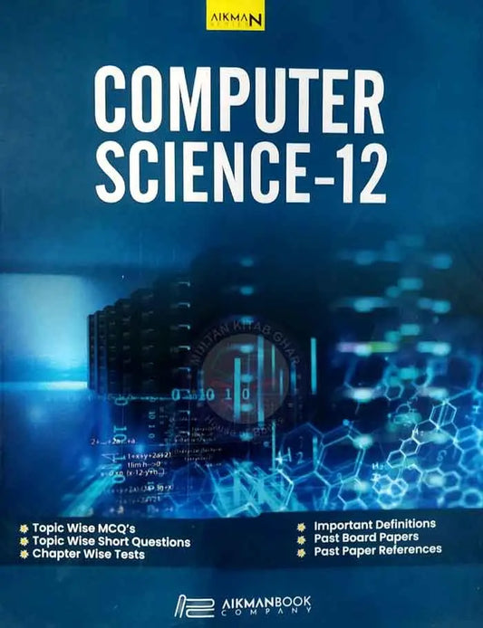 AikMan Series Computer Science Subjective & Objective for 12th class By M. Tauqeer Ahmed Qureshi
