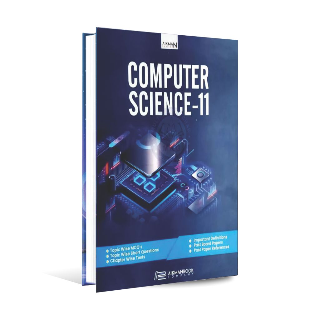 Aikman Series Computer Science for 11 Class By Prof. Nisar Ahmed Qureshi Multan Kitab Ghar