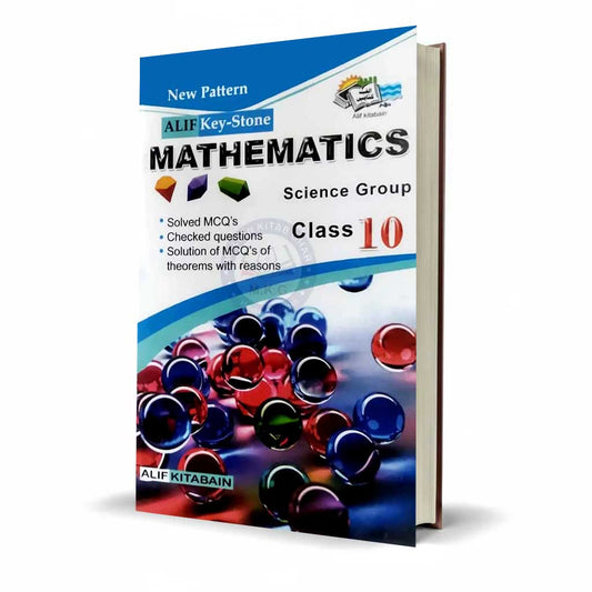 Alif Key Stone Mathematics for 10th Class Science Group By Muhammad Usama