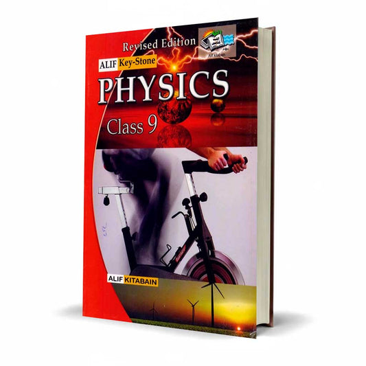Alif Key Stone Physics For Class 9 by Muhammad Abbas Bhatti – Revised Edition