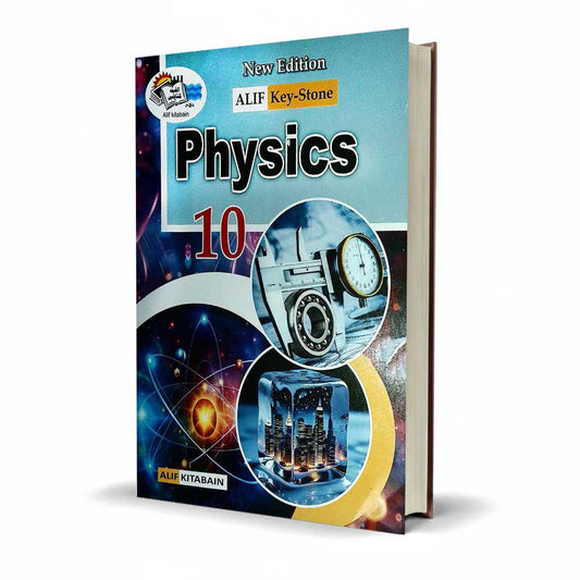 Alif Key Stone Physics Notes for 10th Class By Muhammad Abbas Bhatti - MKG
