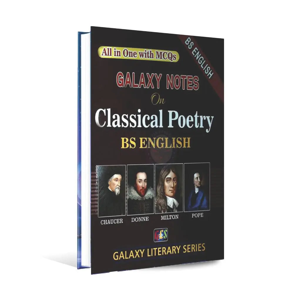 All in one Galaxy notes on Classical Poetry Book for BS English by Galaxy Literary Series Multan Kitab Ghar