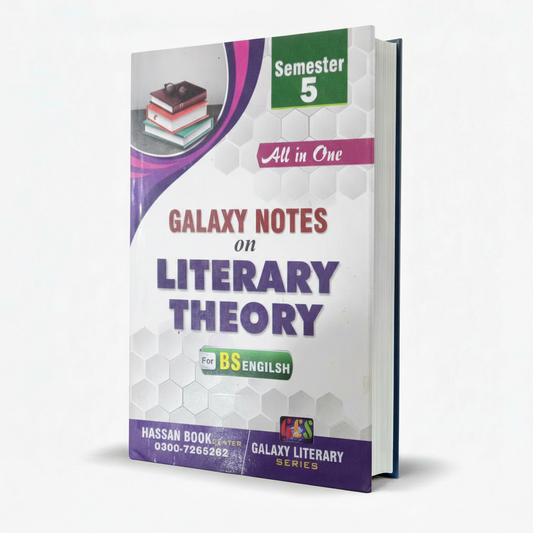 All In One Galaxy Notes On Literary Theory For 5th Semester BS English MKG