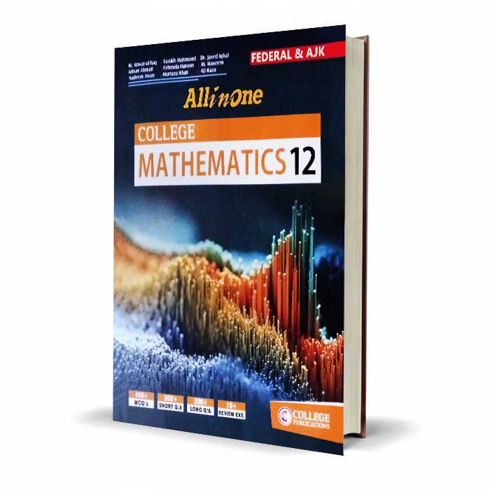 All in One College Mathematics 12 | Federal & AJK Boards Complete Guide