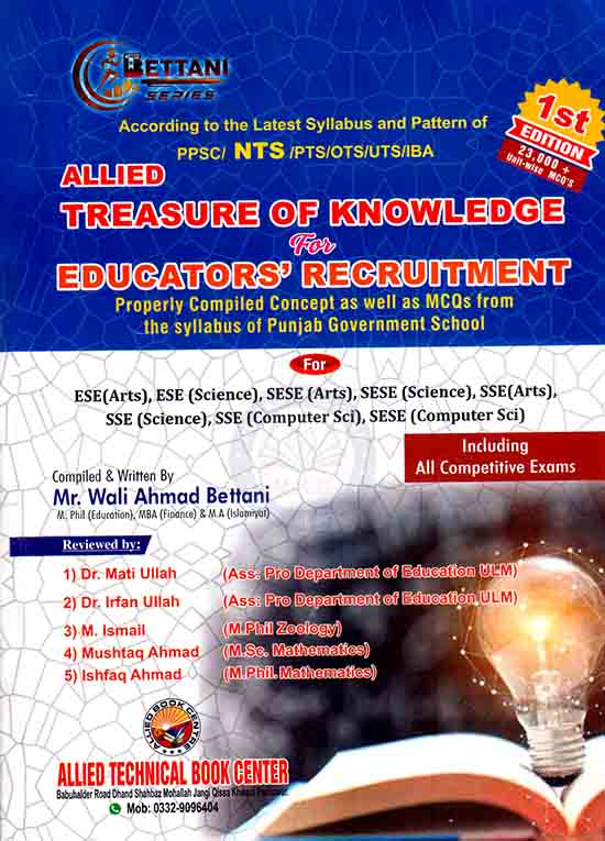 Allied Treasure of Knowledge for Educators Recruitment Book for ESE, SESE (Arts, Science) by Wali Ahmad Bettani Multan Kitab Ghar