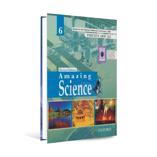 Amazing Science Book for Class 6 | Oxford | Parveen Arif Ali – Order Now