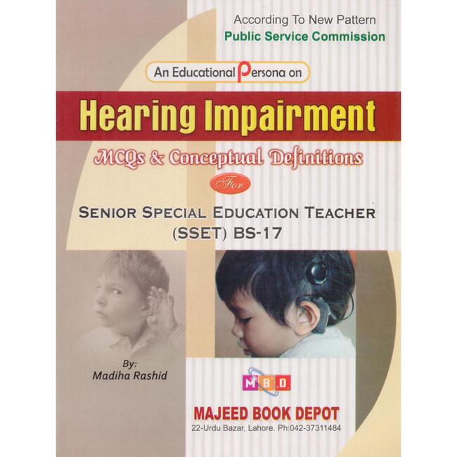 An Educational Persona on Hearing Impairment Book for SSET by Madiha Rashid