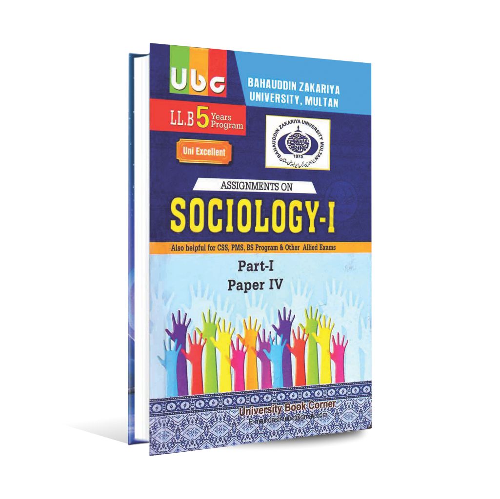 UBC LL.B 5 Years Program Assignments on Sociology I Book For CSS, PMS, Part-I, Paper IV By Khurram Amir Qureshi Multan Kitab Ghar